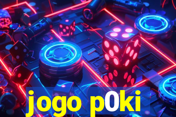 jogo p0ki